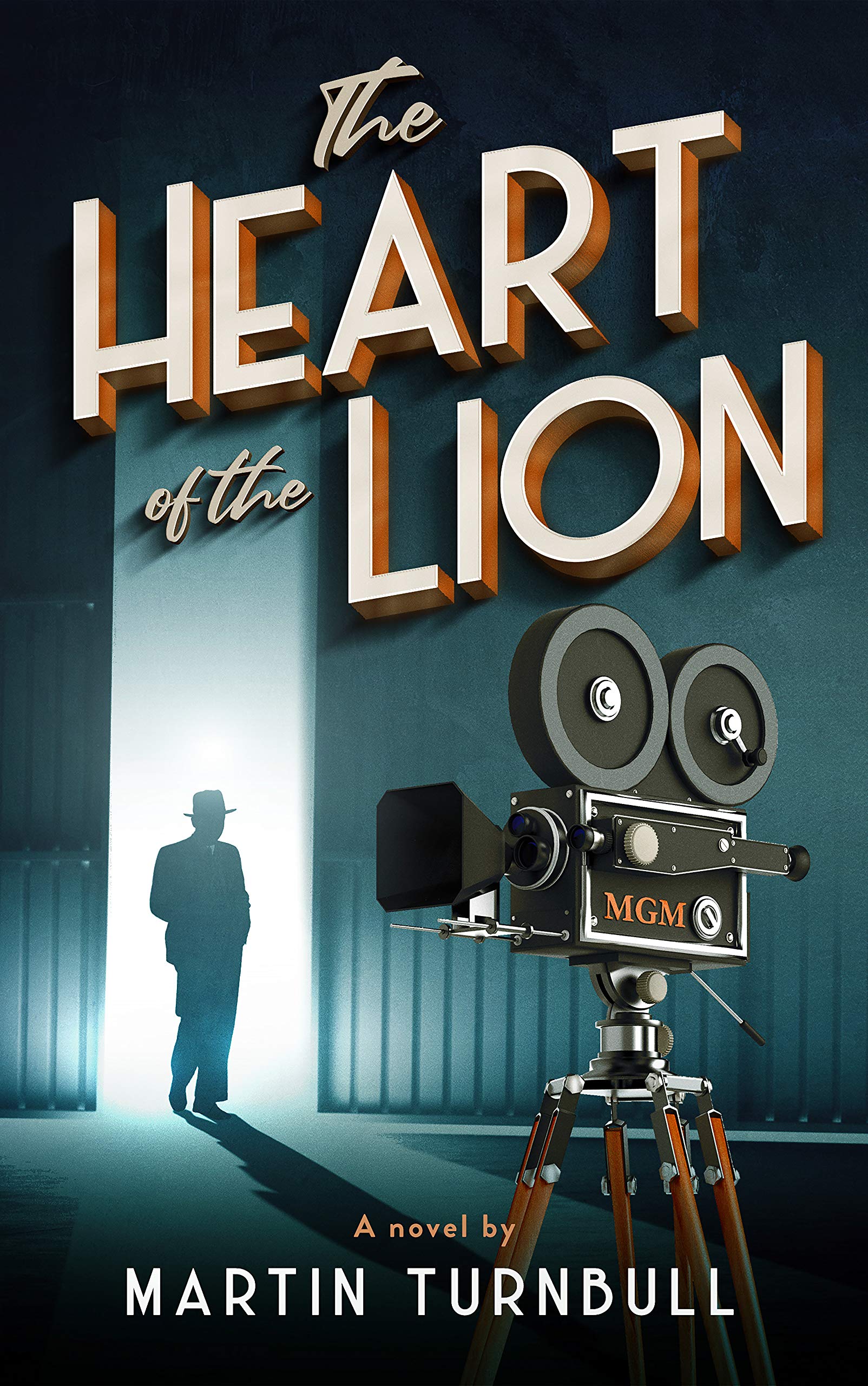 The Heart of the Lion: A Novel of Irving Thalberg's Hollywood (Kindle Edition)