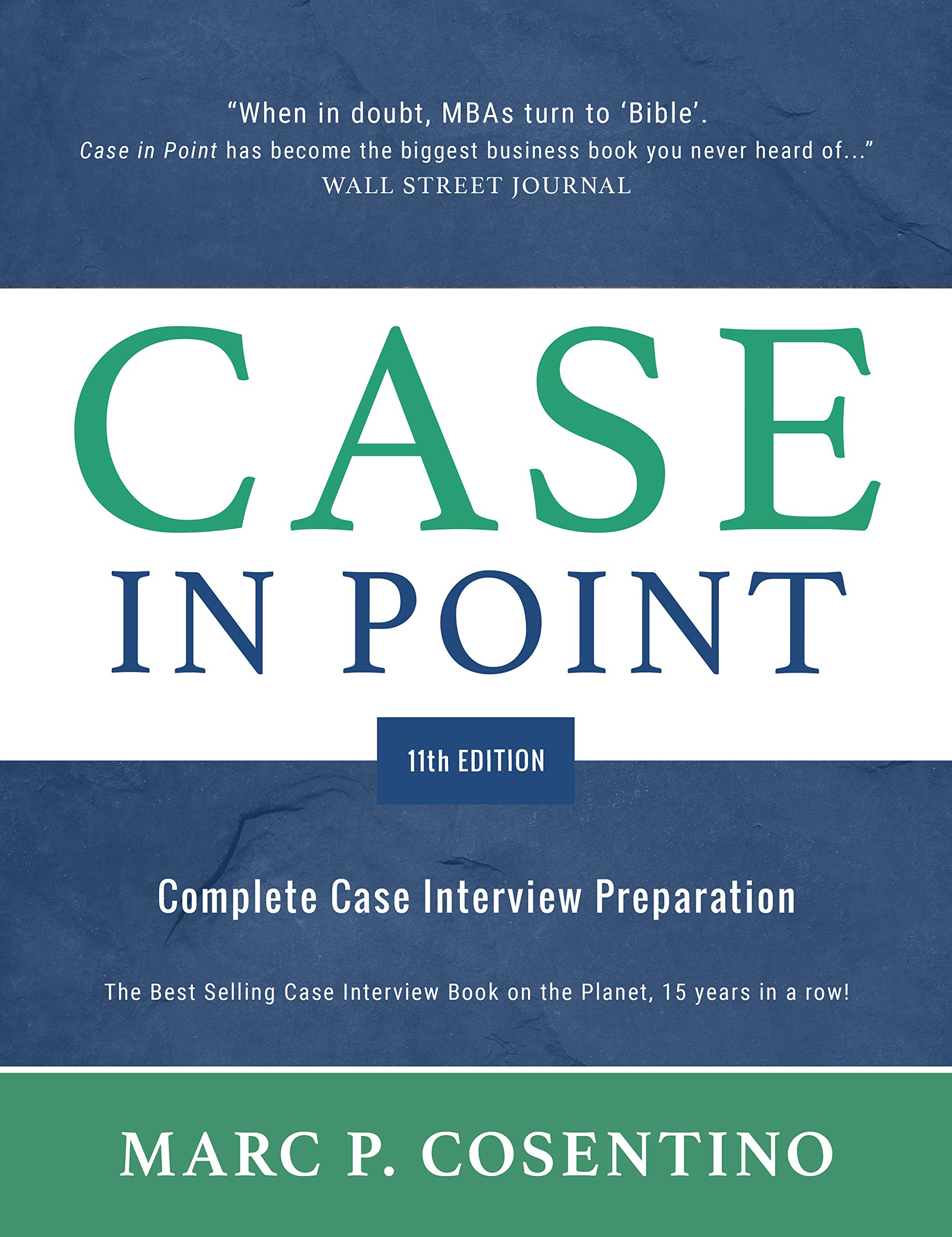Case in Point 11: Complete Case Interview Preparation (Kindle Edition)