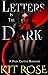 Letters in the Dark