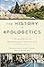 The History of Apologetics:...
