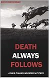 Death Always Follows