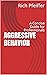 Aggressive Behavior: A Concise Guide for Professionals