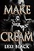 Make Her Cream #3