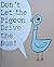 Don't let the pigeon drive the bus by Mo Willems