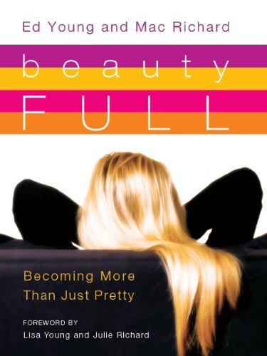 Beauty FULL Becoming More Than Just Pretty