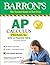 AP Calculus Premium: With 12 Practice Tests (Barron's Test Prep)
