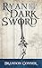 Ryan and the Dark Sword (Ryan Thayer Saga #1)