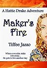Maker's Fire