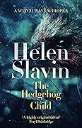 The Hedgehog Child: A Witch Ways Whisper
