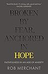 Broken by Fear, A...