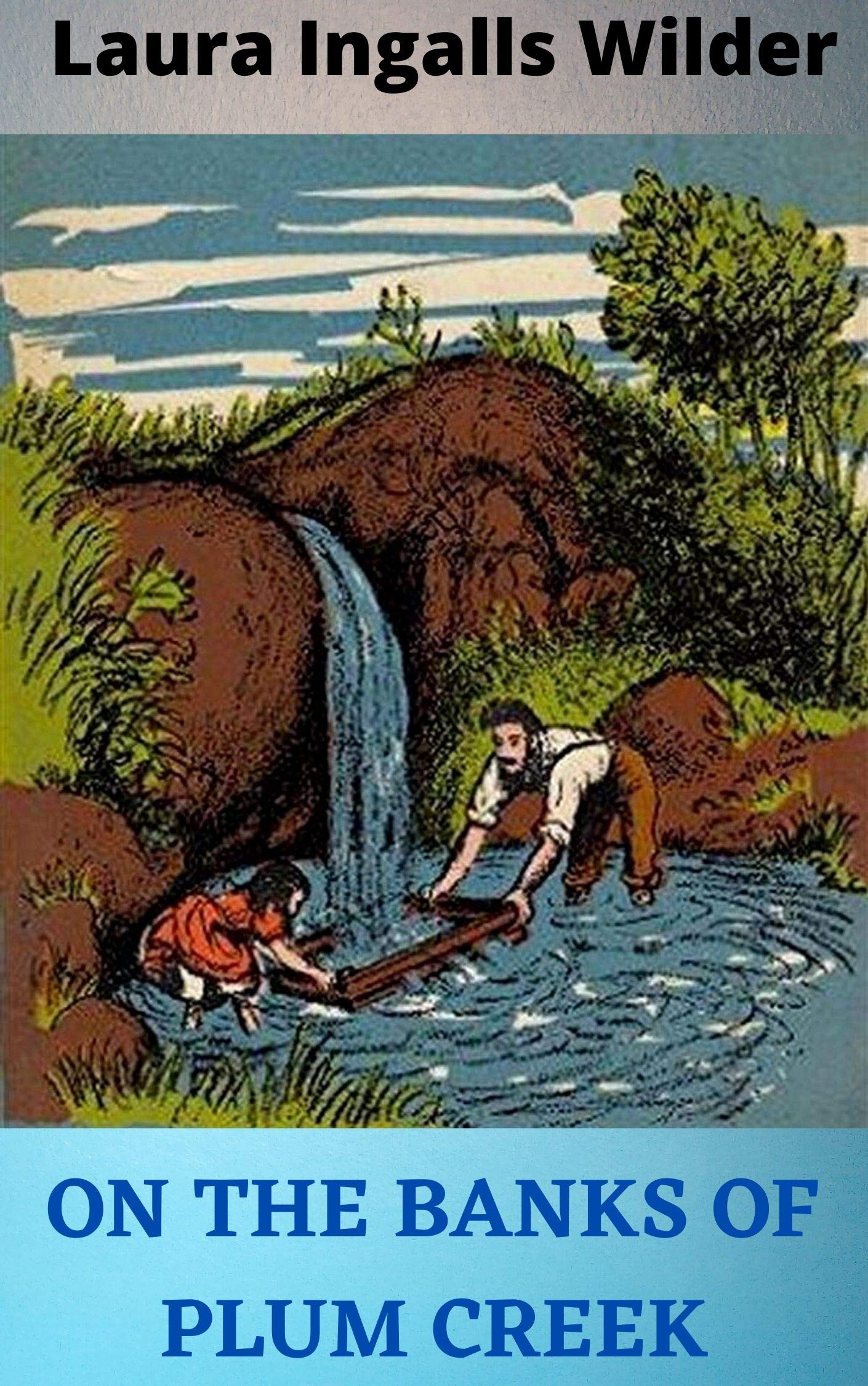 ON THE BANKS OF PLUM CREEK