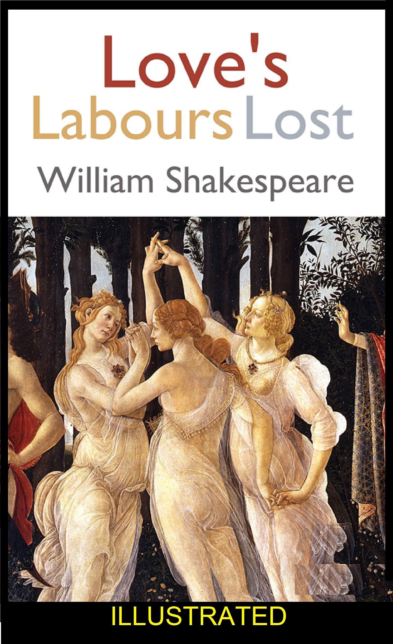 Love's Labours Lost ILLUSTRATED