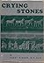 Crying stones