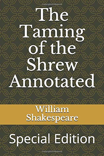 The Taming of the Shrew Annotated: Special Edition