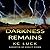 Darkness Remains (The Darkness Trilogy #2)