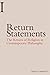 Return Statements: The Return of Religion in Contemporary Philosophy (Incitements)
