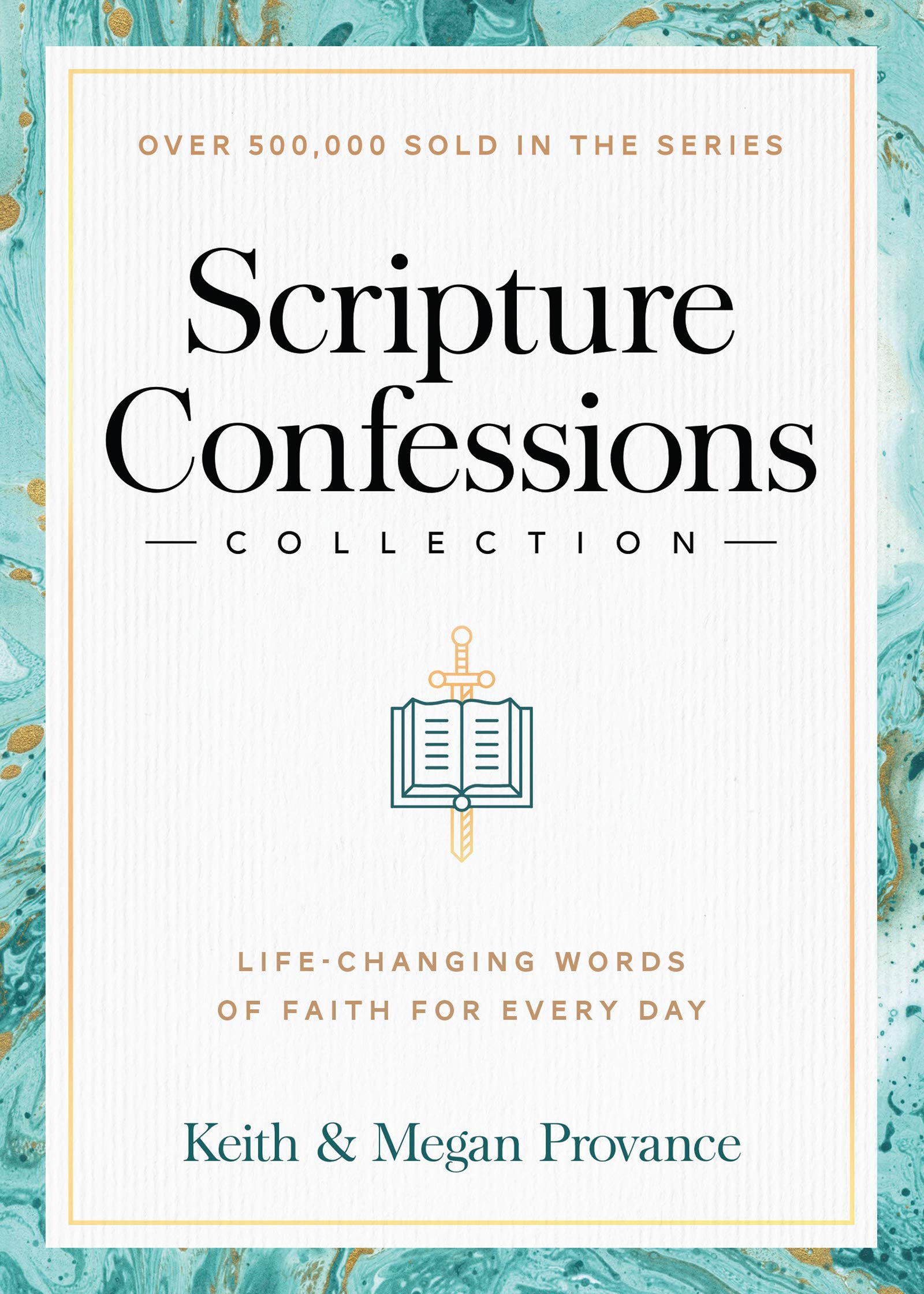 Scripture Confessions Collection: Life-Changing Words of Faith for Every Day (Kindle Edition)