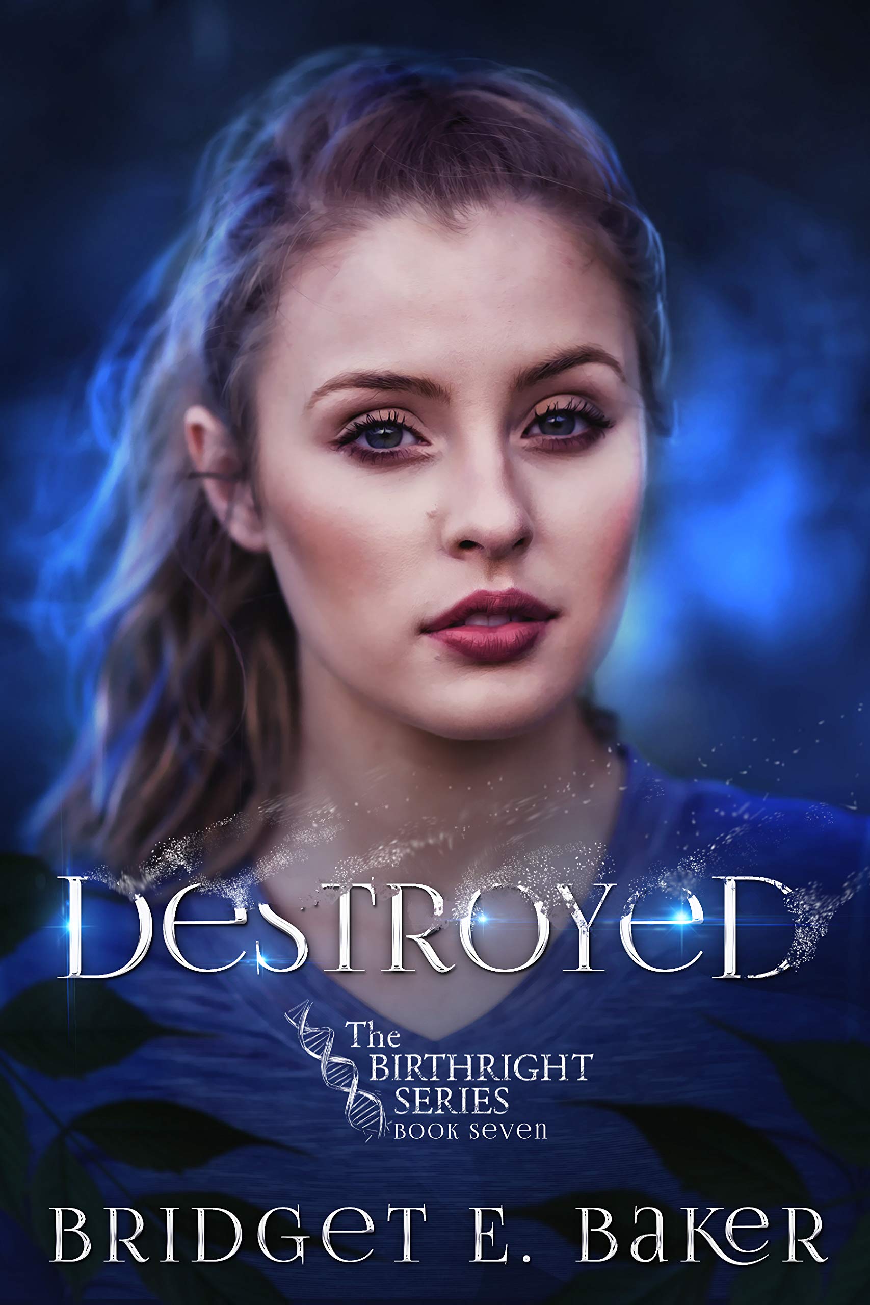 Destroyed (Birthright, #7)