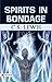 Spirits in Bondage: C.S. Lewis' Early Works of Poetry and Fantasy