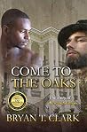 Come To The Oaks:...