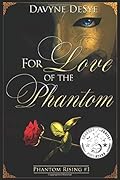 For Love of the Phantom