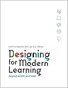 Designing for Modern Learning: Beyond ADDIE and SAM