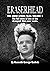 Eraserhead, The David Lynch Files: Volume 1: The full story of one of the strangest films ever made.