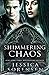 Shimmering Chaos (Enchanted Chaos #2)