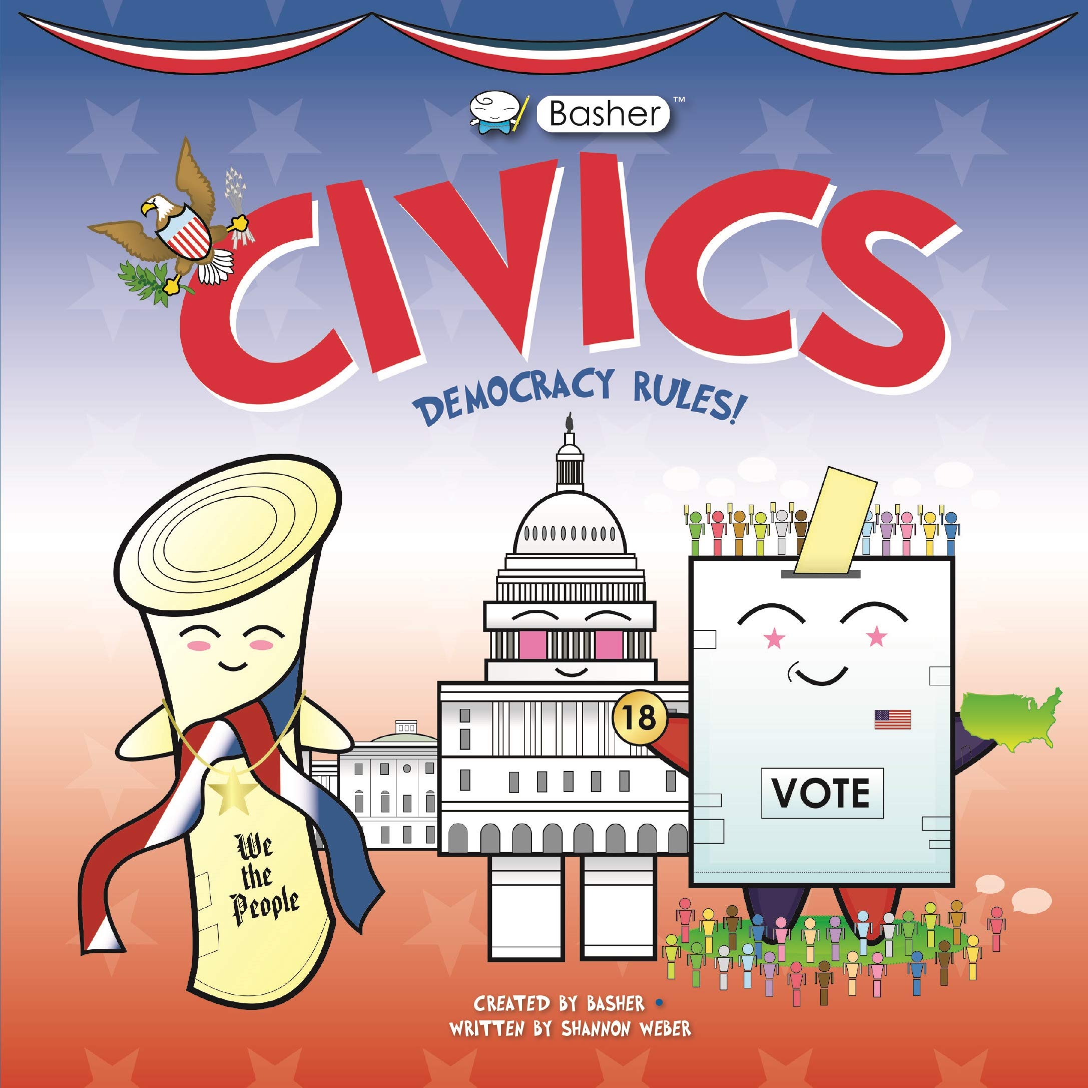 Basher Civics: Democracy Rules! (Kindle Edition)