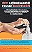 DIY HOMEMADE HAND SANITIZER by DIY Homemade Publishing