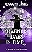 Happier Days in Time (A Witch in Time, #7)