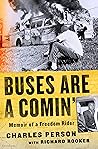Book cover for Buses Are a Comin': Memoir of a Freedom Rider