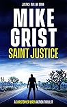 Saint Justice by Mike Grist