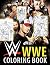 WWE Coloring Book: With the...