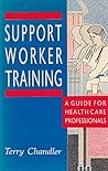 Support Worker Training: A Guide For Health Care Professionals