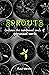 Sprouts: Embrace the awaken...