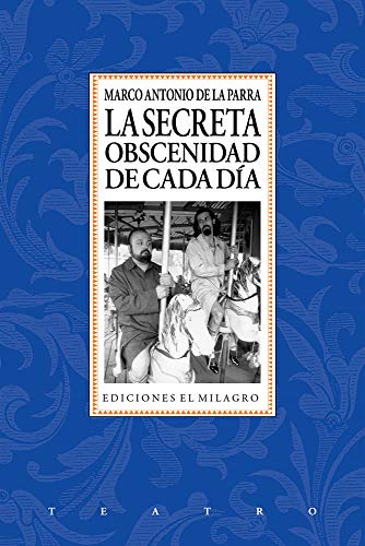 La Secreta Obscenidad de Cada Día (Paperback)