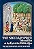 The Secular Spirit: Life and Art at the End of the Middle Ages