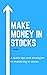 Make Money in Stocks: A qui...