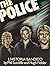 The Police by Phil  Sutcliffe