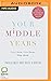 Your Middle Years: Love the...