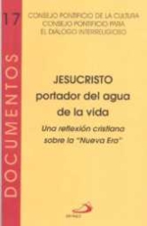 Jesucristo, portador del agua de la vida. Una reflexión cristiana sobre la "Nueva Era"
