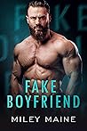 Fake Boyfriend by Miley Maine