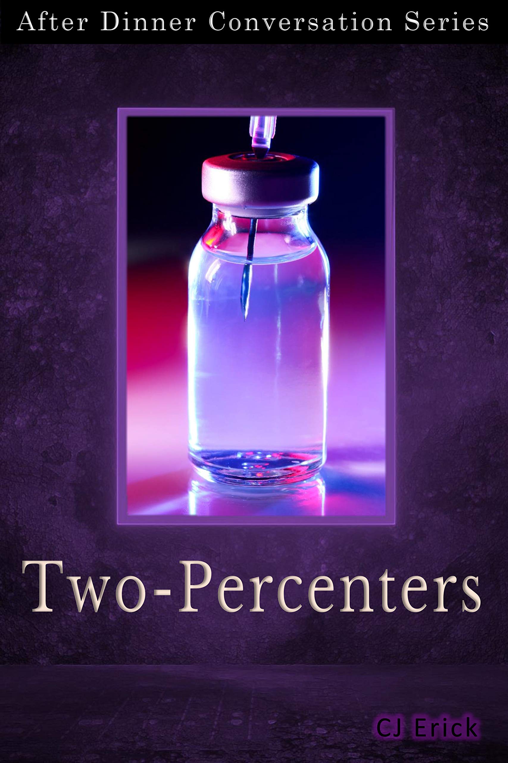 Two-Percenters: After Dinner Conversation Short Story Series (Kindle Edition)