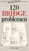 120 Bridge Problemen by Jose Le Dentu