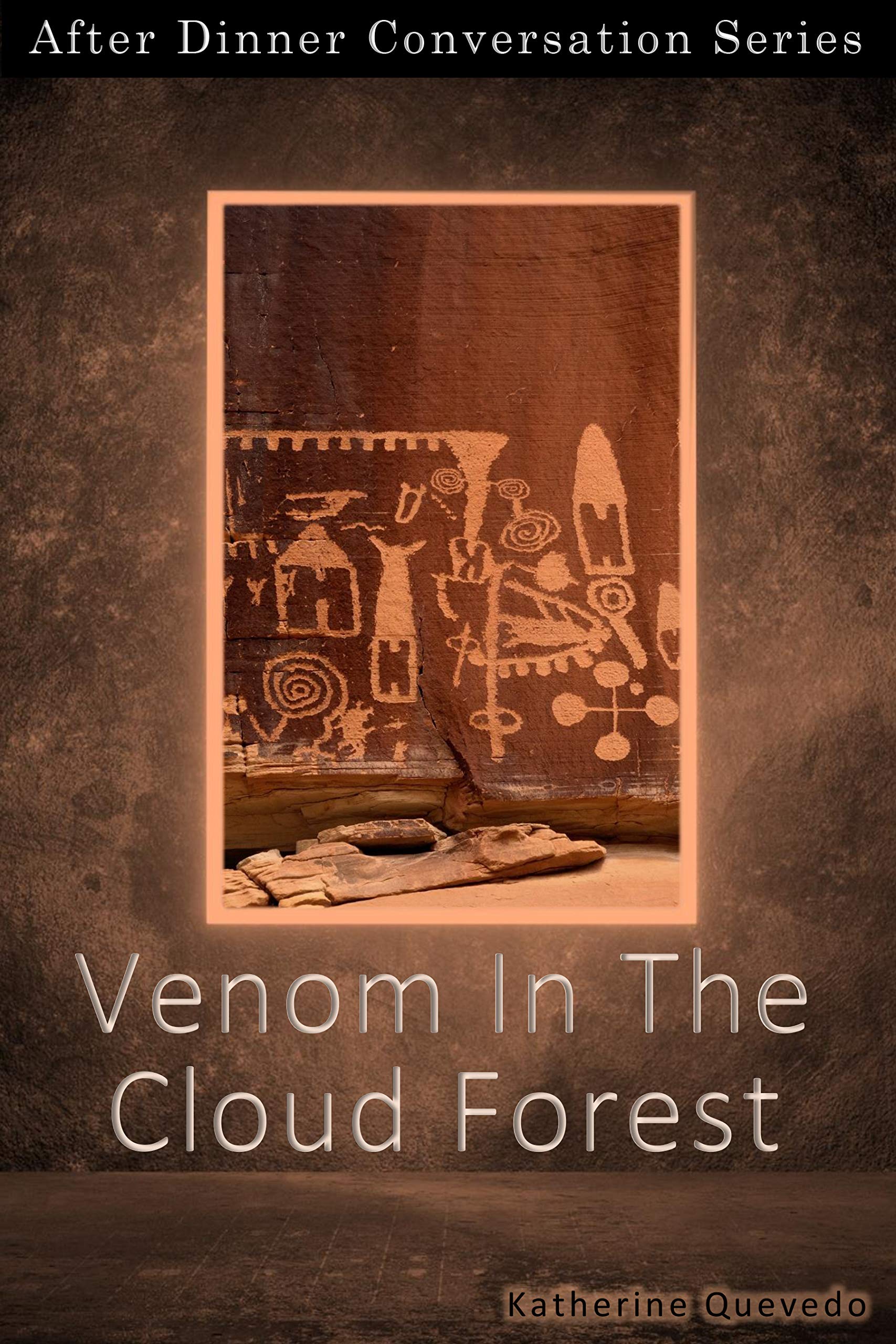 Venom In The Cloud Forest: After Dinner Conversation Short Story Series (Kindle Edition)