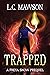 Trapped (Freya Snow, #0)