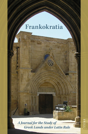 Frankokratia: A Journal for the Study of Greek Lands under Latin Rule - Volume 1 (2020): Issue 1-2 (Apr 2020)