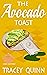 The Avocado Toast: A Breezy...
