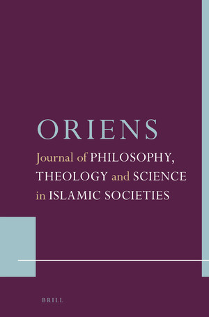 Oriens: Studies in Post-Classical Islamic Philosophy: Volume 48 (2020): Issue 1-2 (Jun 2020): Special Issue